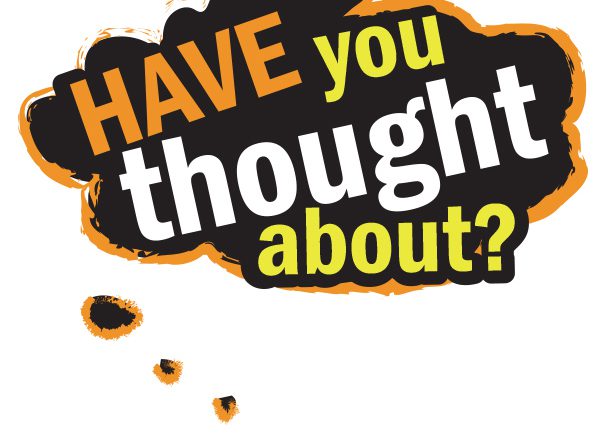 Have you thought about