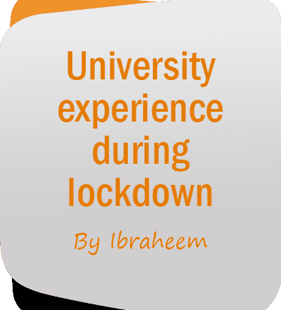 university experience during lockdown