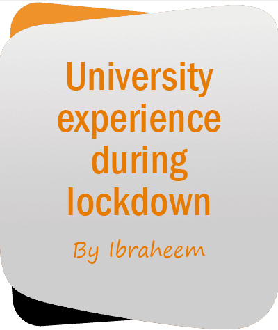 university experience during lockdown