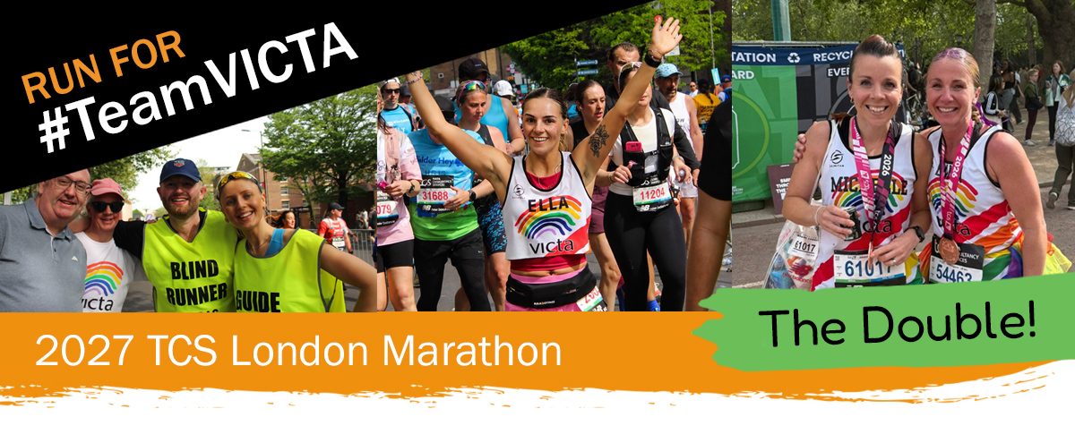 Run for Team VICTA in the 2027 London Marathon - the Double!
